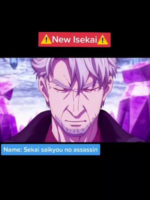 A post by @dragon_editxx on TikTok caption: #sekaisaikyounoassassin #mangarecommendation #newisekai #newanime2021 #teaser #anime🥰lover #anime #fypシ