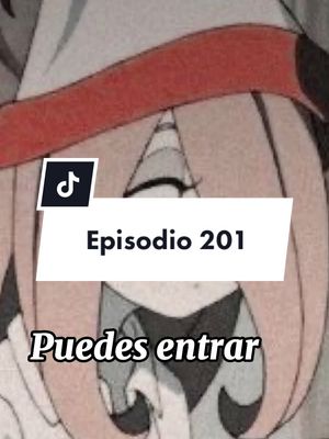 A post by @historias_anime6 on TikTok caption: Ep.201