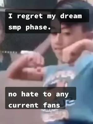 A post by @.ihavethingstodo on TikTok caption: to all current fans: I'm not saying the fandoms bad but I was really cringy #dreamsmp #sorry #fyp