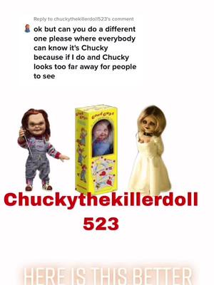 A post by @chuckykillerdoll133 on TikTok caption: Reply to @chuckythekillerdoll523