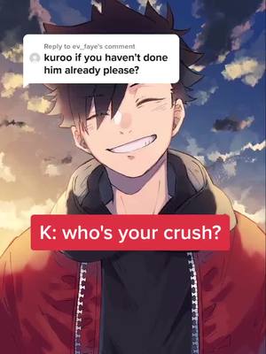 A post by @fandom.._..povs on TikTok caption: Reply to @ev_faye This song has become the most annoying thing now 😂 #secretanimesociety #yn #haikyuu #haikyuuxyn #kuroo #kurootetsurou #kurooxyn