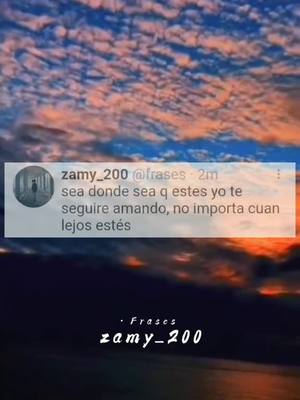 A post by @zamy_200 on TikTok caption: te extraño y te sigo amando ❤️❤️ #teamo #fraseslove #frases #noimportaladistancia #tesigoamando #tesigoesperando #zamy_200 #vuelveporfavor