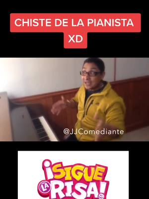 A post by @siguelarisa on TikTok caption: CHISTE DE LA PIANISTA! #jjcomediante  #chistesgraciosos