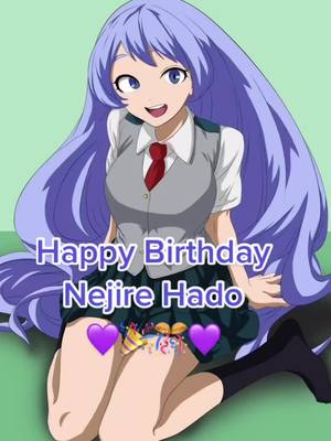 A post by @mhatexting.stories_uwu on TikTok caption: wish her a happy birthday 🎉 🎊 #nejirehado #myheroacademia #happybirthday #birthdaygirl #fypシ