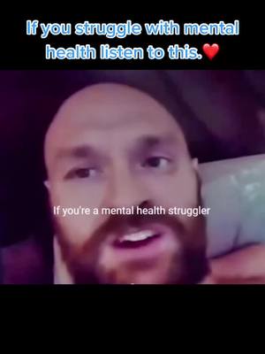 A post by @momentsweforget on TikTok caption: Words of a true champ ❤️#fyp #tysonfury #MentalHealth