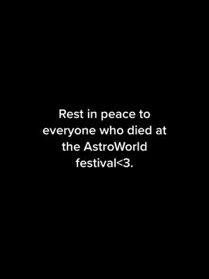 A post by @iheartamelia666 on TikTok caption: #fyp #astroworldfestival #rip