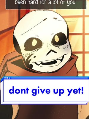 A post by @inkpen.theprotector on TikTok caption: dont give up yet! thank you all for 11k, how exciting!! #animation #inkpenanimations #art #inktale #undertale #sans #inksans #undertaleau #MakeItCinematic #underverse #undertalerp #undertaleanimation #comfort