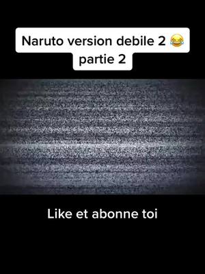 A post by @nono.oddyxx on TikTok caption: partie 2 #naruto #narutoshippuden #fyp #pourtoi #abonnetoi #likee #anime #narutofan #fypシ #foryou #fy #foryoupage #f #fyy #naruto #narutoshippuden #fy