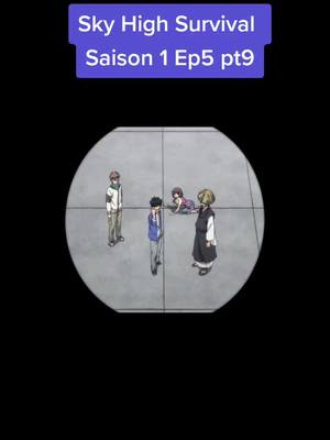 A post by @animeandanimation_ on TikTok caption: #fr  #francais  #vf  #fyp  #anime #skyriseinvasion #skyhighsurvival #shs