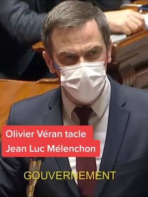 A post by @clashpolitique on TikTok caption: #OlivierVeran #LREM #Veran  #PassVaccinal #assembleenationale  #FranceInsoumise #Pfizer #VaccinPfizer #Vaccination #jeanlucmelenchon #Melenchon