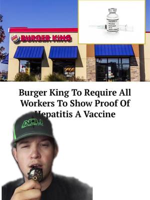 A post by @chrisakafrench on TikTok caption: your move @Burger King #hepatitis #vaccine #requirements