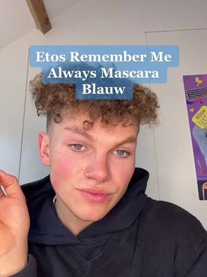 A post by @dorieke.en.ilse on TikTok caption: 💙make-up look💙                            Etos Remember Me Always Mascara Blauw #etoseglantier #etos #makeup