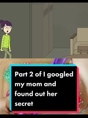 A post by @.heres.mystory_slime on TikTok caption: Part 2 of I googled my mom and found out her secret #heresmystory #storytime #story #animatedstories #sharemystory #mystoryanimated #fyp #slime #slimeasmr #slimevideo #fypシ #fypシ゚viral #fyp #mcdonaldshacks #DIYwithBlock #DuetDoWet