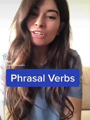 A post by @englishwithsarahz on TikTok caption: Phrasal Verbs #ESL #englishteacher #englishlesson #language #saudia #lebanon #syria #teachenglish #teachertiktok #kuwait #EFL #tefl