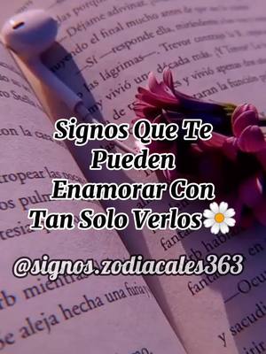 A post by @signos.zodiacales363 on TikTok caption: @signos.zodiacales363 // ✨Los Signos Que Te Pueden Enamorar Con Tan Solo Verlos✨ PT 1