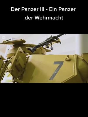 A post by @xthere4lb3nxd88 on TikTok caption: History Video#Deutschland #history #historyvideo #ww2 #panzer #panzeriii