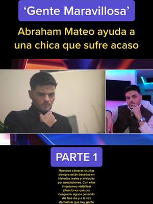 A post by @tmorenomorales on TikTok caption: Parte 1✨ #abrahammateo #gentemaravillosa #toñimoreno #ciberbullying #bullying #camaraoculta #acoso #experimentosocial #paratii #am #canalsur #lentejas