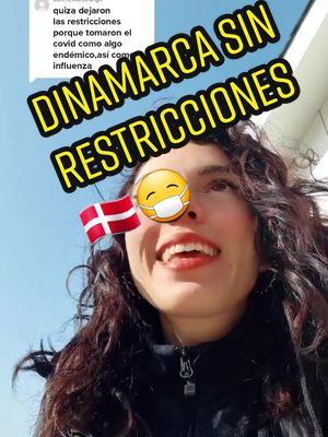 A post by @sermamayviajera on TikTok caption: Responder a @vale.leiva.strange #sinrestricciones #nocovid #covid #dinamarca #latinos #latinaeneuropa #covideuropa #latinaendinamarca #chile #restriccionescovid #nomascovid #nomasrestricciones #fyp #trend #finpandemia #tendencia