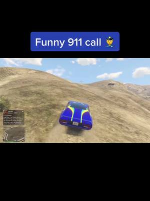 A post by @funny_gta5_vids on TikTok caption: Funny 911 call 👮‍♂️#gta5 #gta5_funny #drivingmeme #xyzbca #fyp #foryoupage