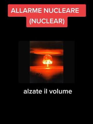 A post by @xsierra.infoz on TikTok caption: salva il video per sicurezza #apocalypse #nuclear #allarm