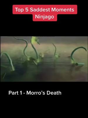 A post by @_.ninjag0._ on TikTok caption: Morros death 💀😭 #fyp #viral #ninjago #LiveForTheChallenge #morro #sad #death #part1