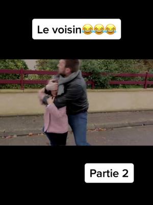 A post by @le_monde_imparfait on TikTok caption: #le voisin #prt2#😂😂