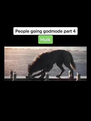 A post by @exolum on TikTok caption: People going godmode part 4 #hulk#marvel#superheros#godmode#marvelstudios#god