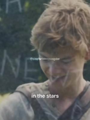 A post by @simpfortommysangster on TikTok caption: #CapCut || now you’re in the stars || #thomasbrodiesangtser #tbs #newt #themazerunner #dylanobrien #dob #thomas #newtmas #thedeathcure #fypシ #foryou