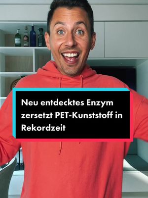 A post by @mathyaslr on TikTok caption: Neu entdecktes Enzym zersetzt PET-Kunststoff in Rekordzeit #plastik #pet #nachhaltigkeit