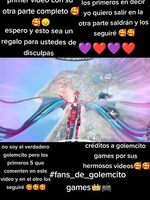 A post by @fans_de_golemcitogames on TikTok caption: Responder a @fans_de_golemcitogames parte 2 completa 🥰🥰🙌mil disculpas perdón el retraso 🥰🥰