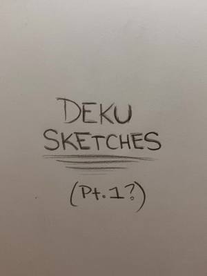 A post by @bxtchasscass on TikTok caption: Have some messy sketches for my constant hiatus #deku #izukumidoriya #art #sketch #mha #anime