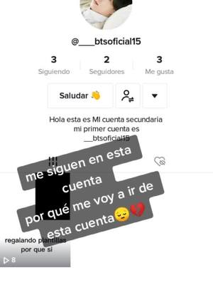 A post by @fan_de.___btsoficial15 on TikTok caption: por fa me voy a ir de esta cuenta💔😔#fippppppppppppppppp #parati #pinchetiktokponmeenparati #stay #__btsoficial15 #bts #aydiosmio #💔😔