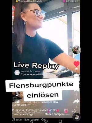 A post by @regina_90_ on TikTok caption: Von Punkte im Flensburg zu Führerschein entzogen 😂 #live #replay #tankstelle #flensburg #führerschein #spaß #lustig #kunden #fun #foryou #fy #lol