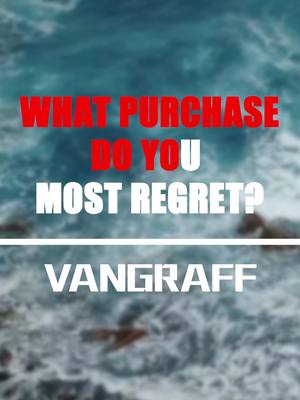 A post by @vangraffofficial on TikTok caption: What purchase do you most regret? #financial  #trading  #vangraff  #investing  #10kfreetradingfund