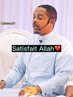 A post by @rappel..i.s.l.a.m on TikTok caption: Jamais tu vas satisfaire L’Ommes, satisfait «Allah»😅