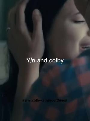 A post by @sam_colbyxstrangerthings on TikTok caption: #pov #yn cant trust colby because of her past relationships #colbybrock #colbybrockedit #colbybrockpov #samandcolby #colbybrockfyp 