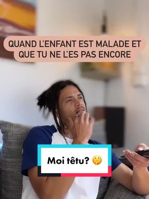 A post by @gadiambfamily on TikTok caption: Et pourtant j'ai tout fais pour qu'il ne tombe pas malade! C'est pareil chez vous ? 😂#humour #couple #team974 #kreopolitain #humour974@Gadiamb family 🇷🇪 