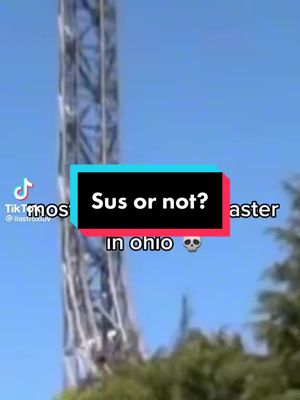 A post by @susornot on TikTok caption: Sus or not? In Ohio #fyp #sus #AmongUs #ohio #rollercoaster