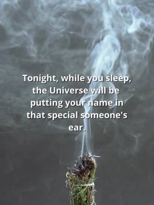 A post by @realmanifestation on TikTok caption: Tonight, the Universe will be putting your name in the ear of that special someone. #manifestation #TrueLove #lawofattraction #trending #fyp