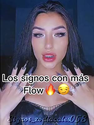 A post by @signos_zodiacales058 on TikTok caption: Los signos con más flow#signoszodiacales 