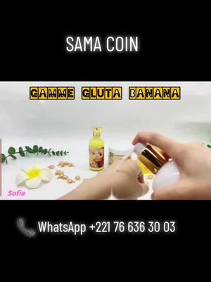 A post by @sama.coin on TikTok caption: #glutabanane @dakarstarnet @belle_filles_senegalaise @beautyafricaine08 @princesse_ndakarou1