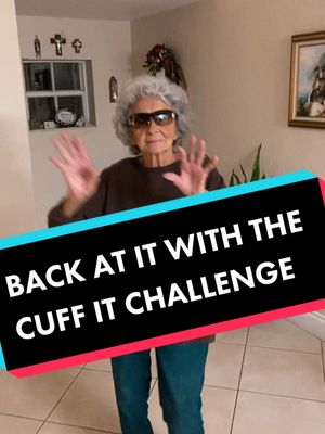 A post by @abuelita305 on TikTok caption: Abuelita back at it with the cuff it challenge! #cuffitchallenge #abuelita #fyp #holiday #prank #AmazonSavingSpree #miami #305 #grandma #grandmasoftiktok 