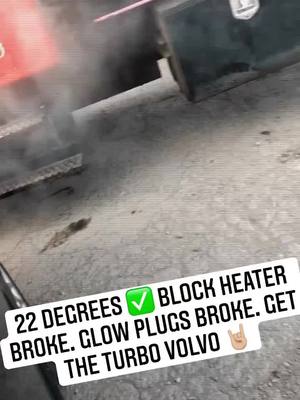 A post by @brpictures on TikTok caption: Get the turbo volvo block heater 😂 #fyp #fypシ #powerstrokenation #towtrucklife #coldstart #international #7tree