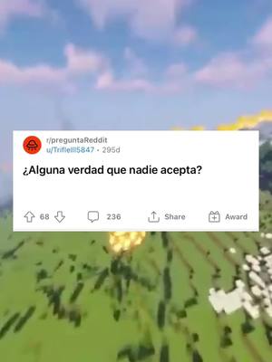 A post by @chicodereddit_ on TikTok caption: ¿Qué verdad no acepta nadie?¿Qué pensais? #faq #historiasreddit #preguntasyrespuestas #reddit #reddit 