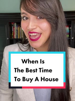 A post by @erikacopeland on TikTok caption: When is the best time to buy a house? #realestate #realestateagent #realestatebroker #buyingahouse #mortgage 