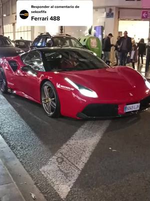 A post by @carspotting.vlc on TikTok caption: Respuesta a @sekoxfifa Ferrari 488 GTB#ferrari #ferrari488gtb #ferrari488#fyp #foryou 