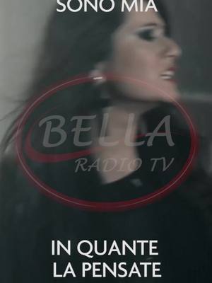 A post by @bellaradiotv on TikTok caption: Emiliana Cantone - Sono Mia #musica #neomelodica #bellaradiotv #bellatv #bellaradio