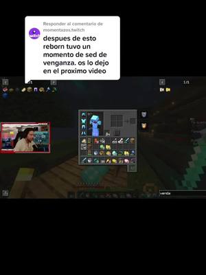 A post by @momentazos.twitch on TikTok caption: Respuesta a @momentazos.twitch Veamos hasta donde llega esto, yo creo k fue el enfado del momento. #reborn_live #auronplay #biyin #focus #spreen #Minecraft #minecraftespañol #minecraftextremo #hazmeviraltiktok #hazmeviral #momentazostwitch #momentazos #twitch #streamerclip #streamer #foryoupage #foryou #parati 