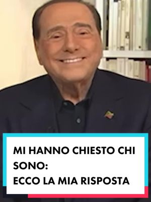 A post by @silvio.berlusconi on TikTok caption: Mi hanno chiesto chi sono: ecco la mia risposta! #berlusconi #silvioberlusconi 