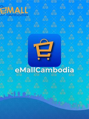 A post by @emallcambodia on TikTok caption: App User